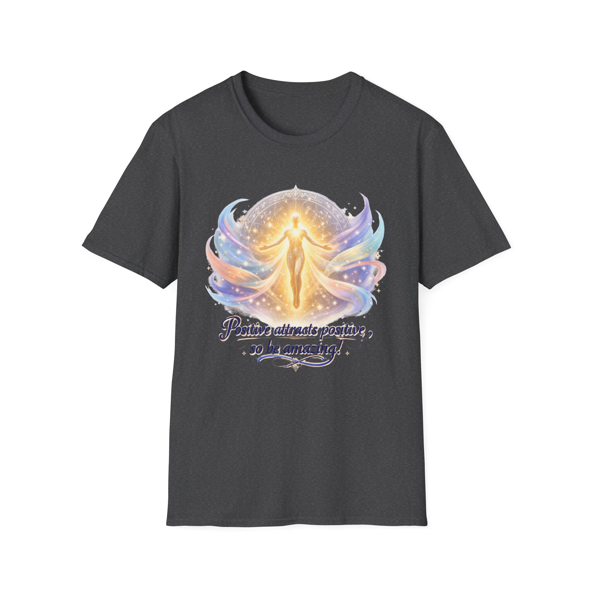 "Positive attracts positive, so be amazing!"- Positive Energy Graphic T-Shirt