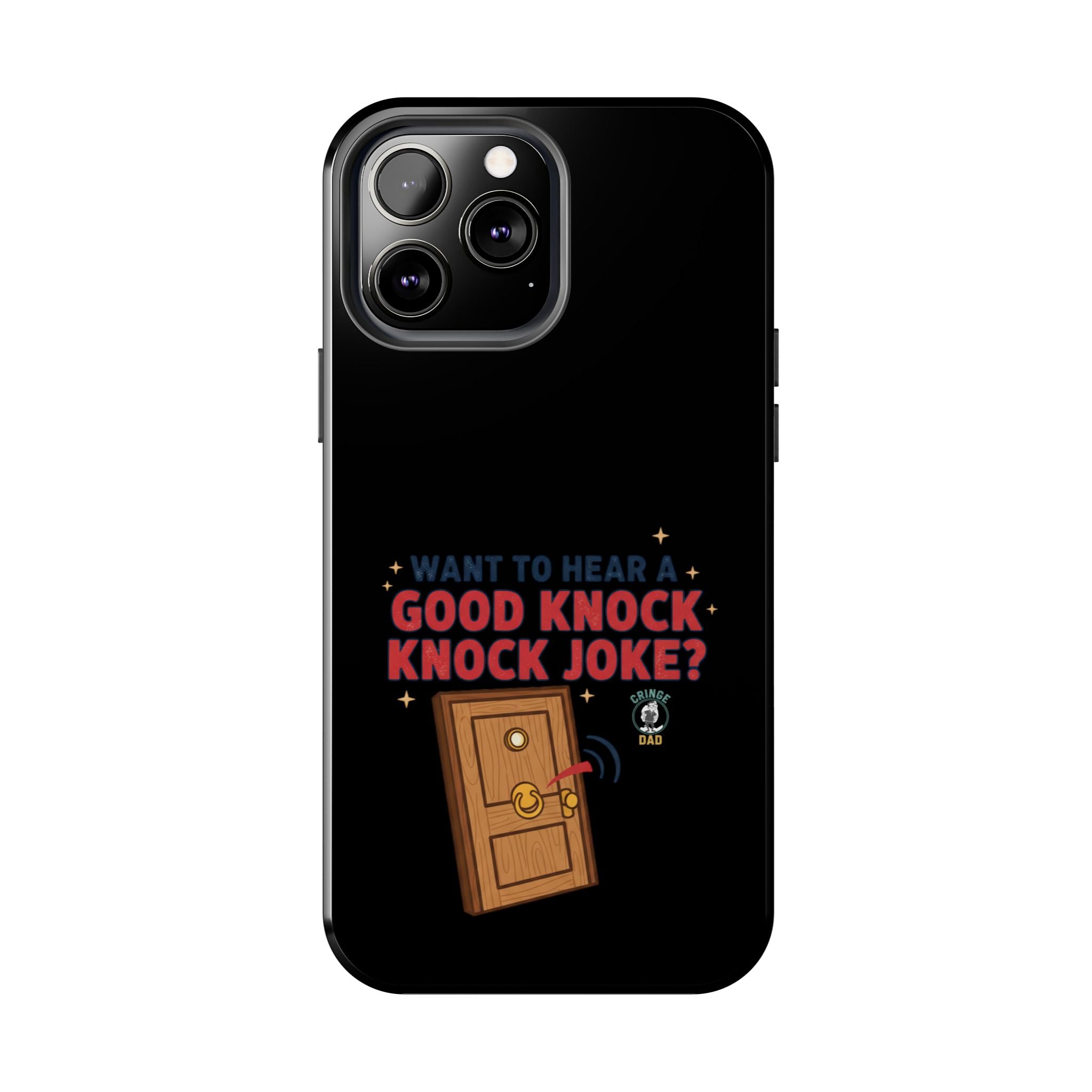 Want To Hear A Good Knock Knock Joke Phone Case | Tough Phone Case