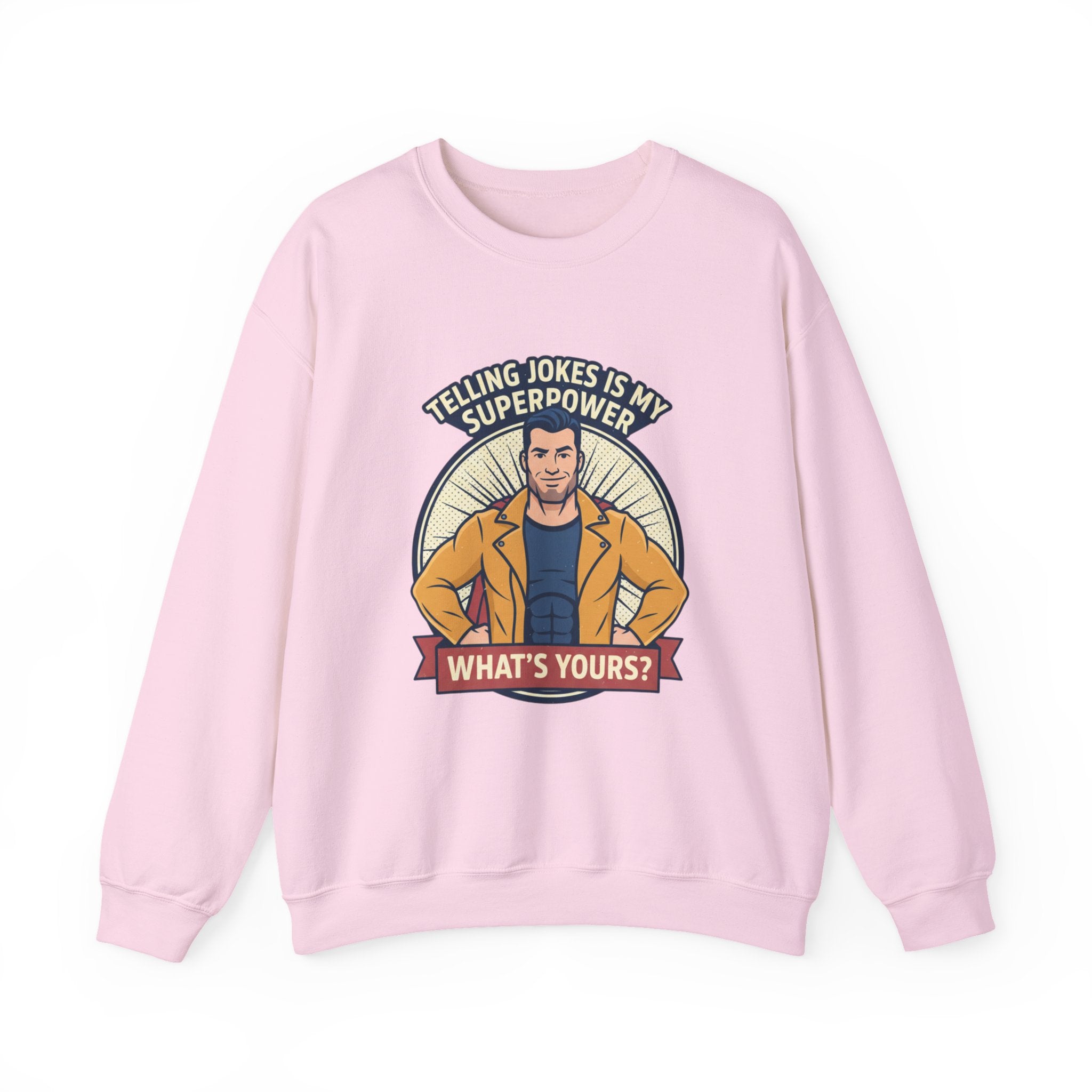 "Telling Jokes Is My Superpower" Graphic Sweatshirt