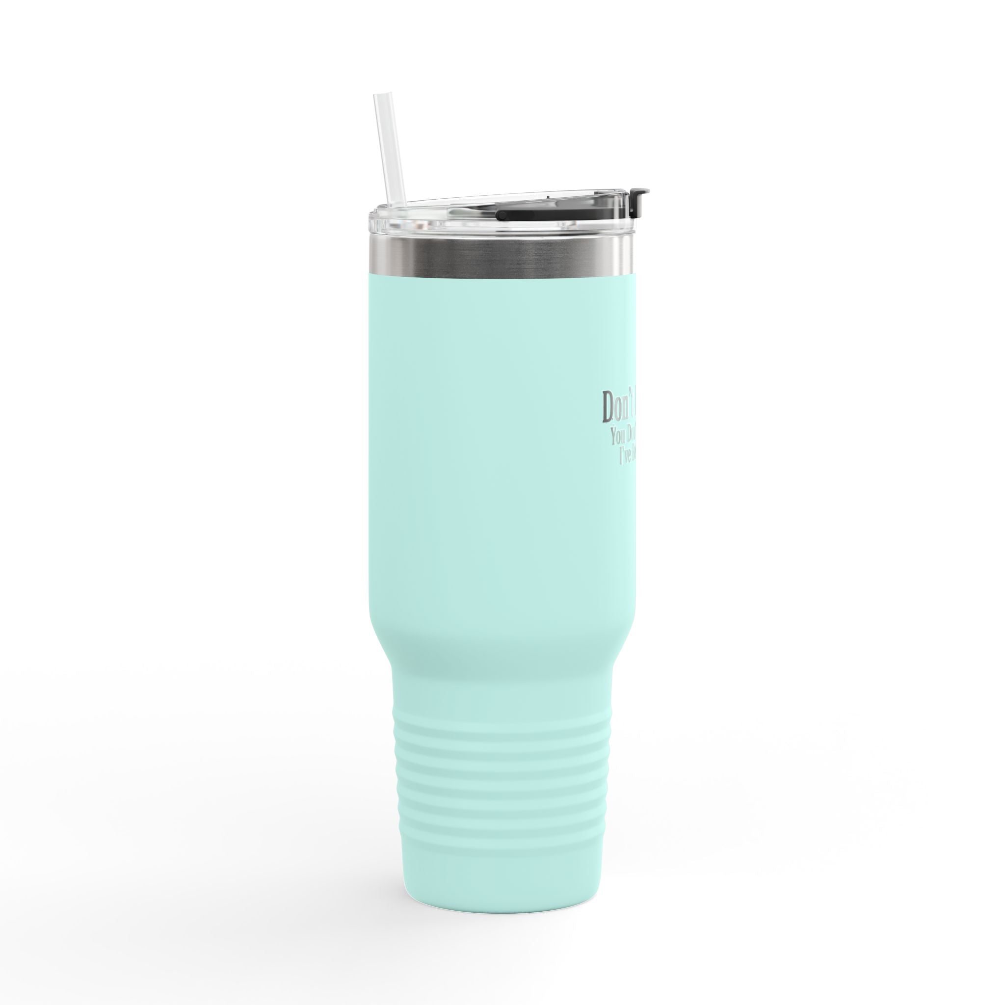 Don't Judge Me 40oz Insulated Tumbler