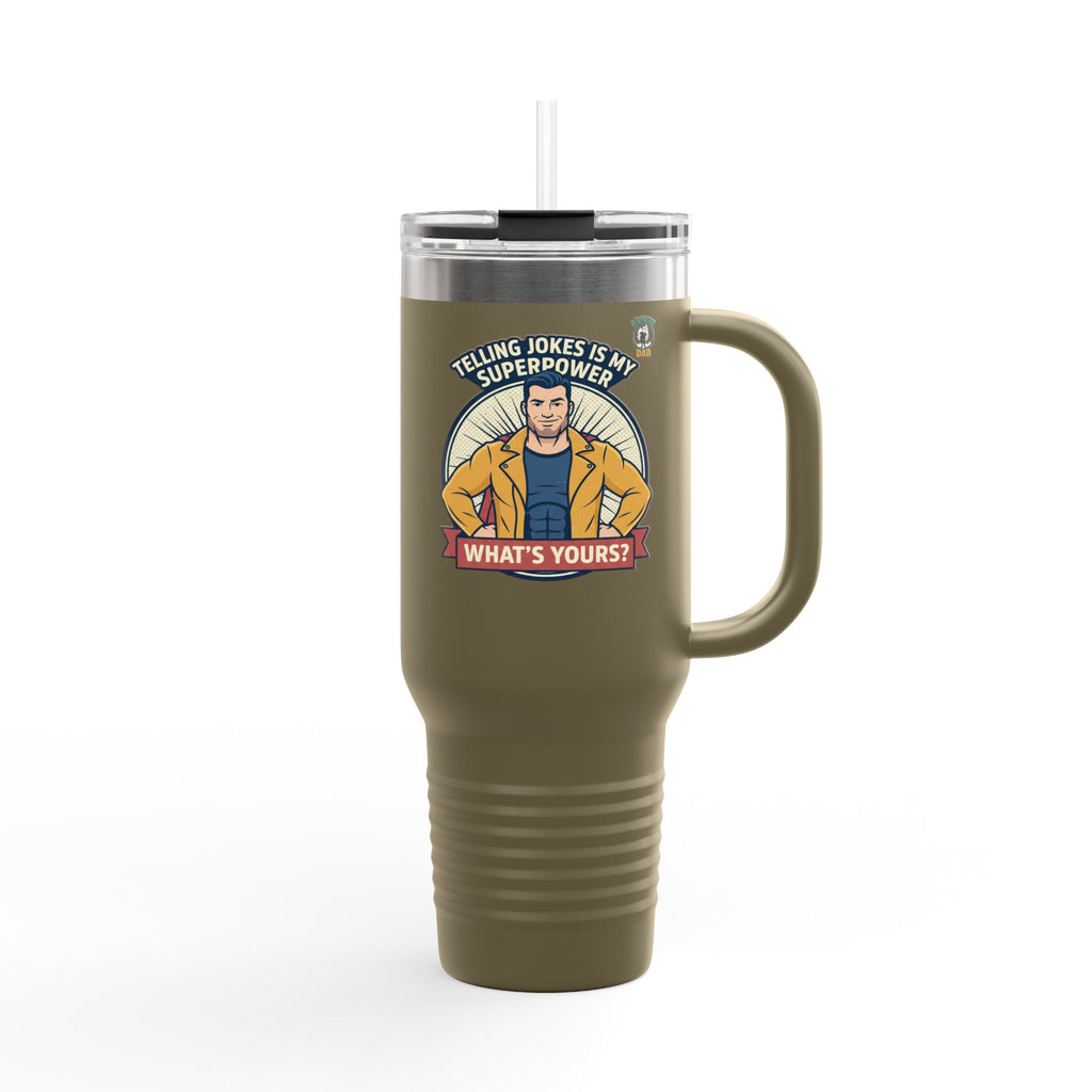 Jokes Is My Superpower 40oz Insulated Tumbler