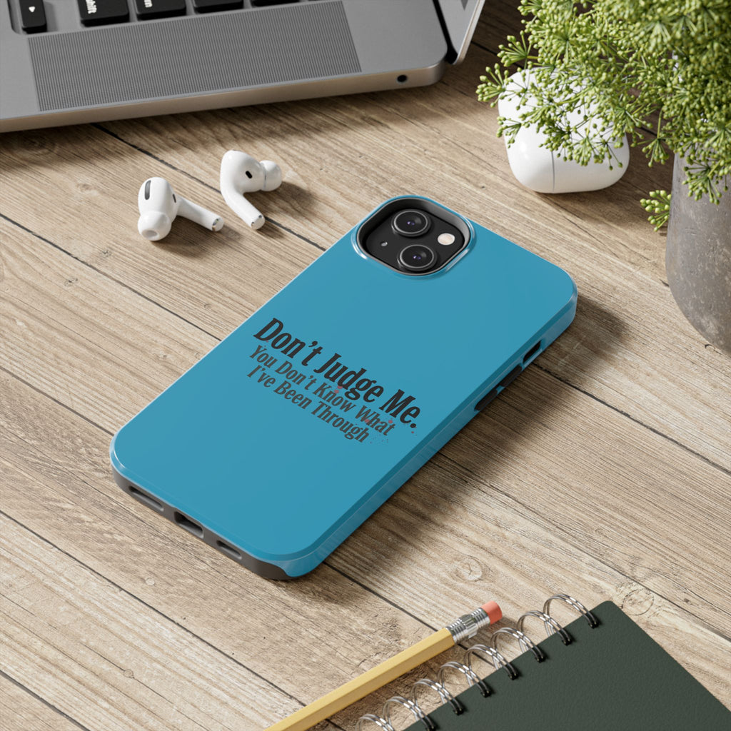 Don't Judge Me Quote Tough phone case | Tough Phone Case, teal typography
