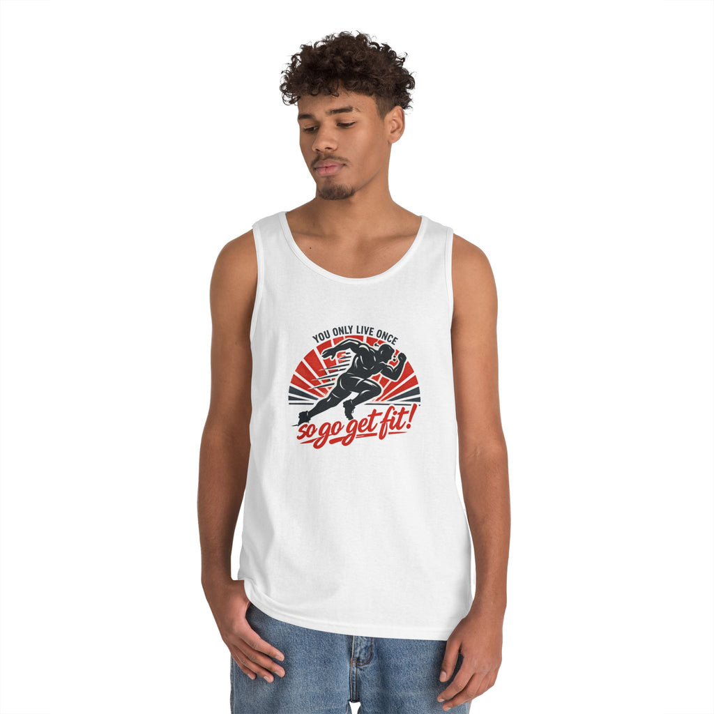 You Only Live Once So Go Get Fit tank top | Fitness Motivational Workout Tee