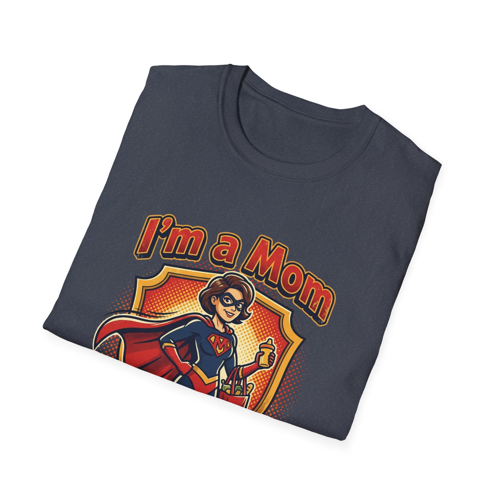 I'm a Mom superhero mom T-Shirt | mom superhero illustration