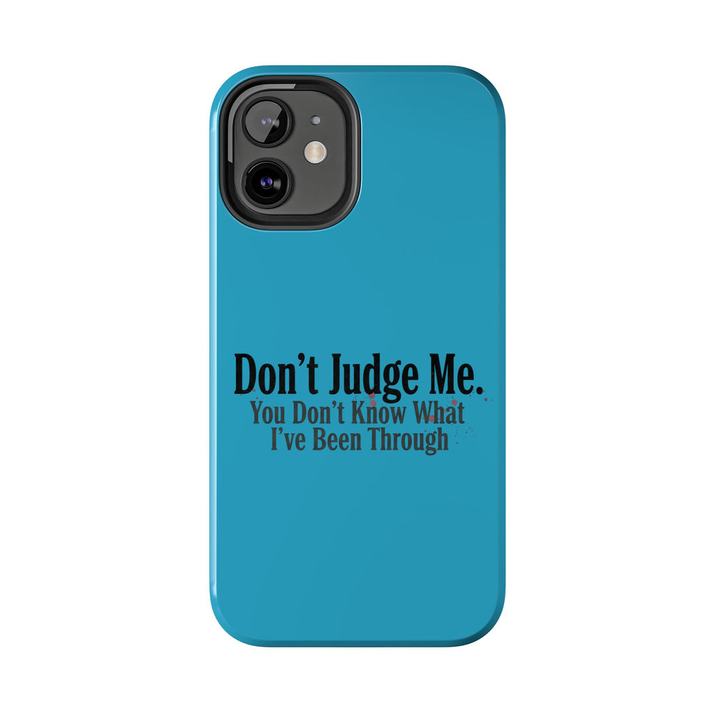 Don't Judge Me Quote Tough phone case | Tough Phone Case, teal typography