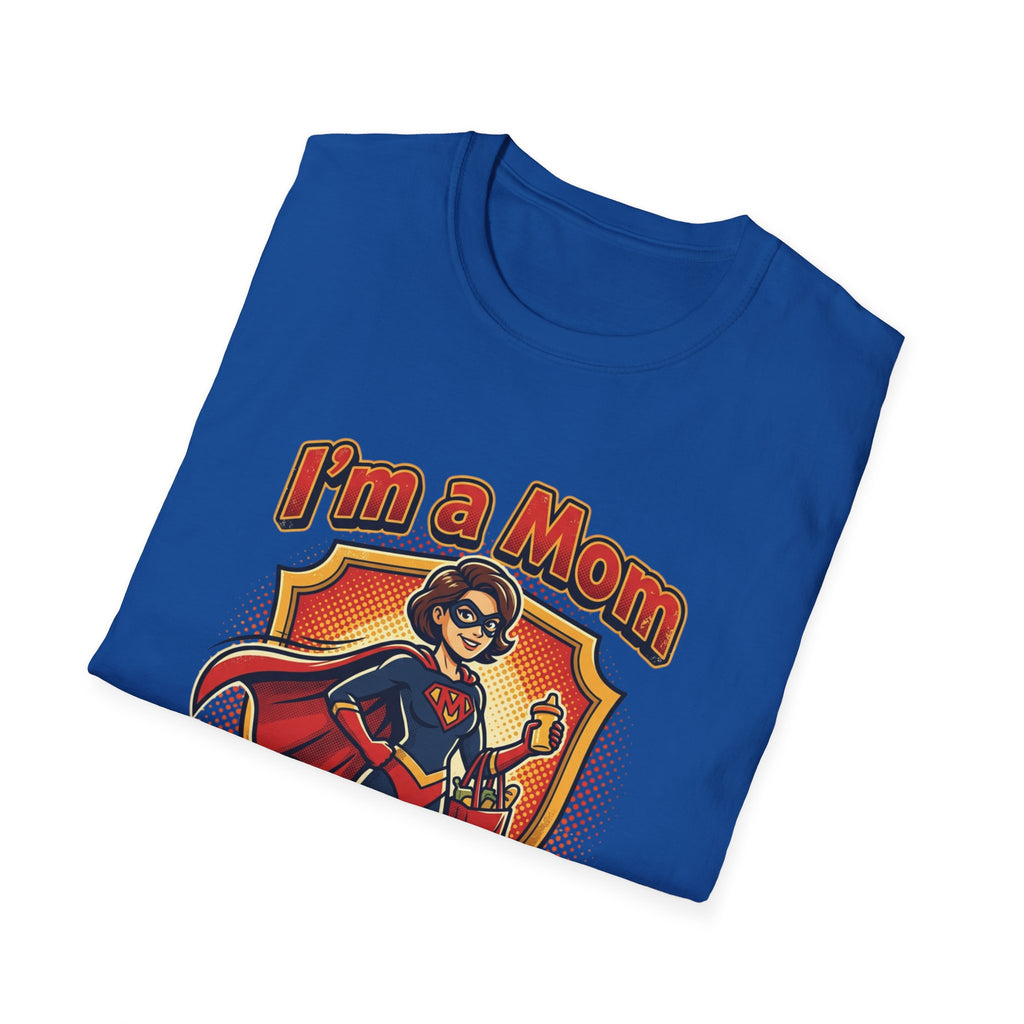 I'm a Mom superhero mom T-Shirt | mom superhero illustration