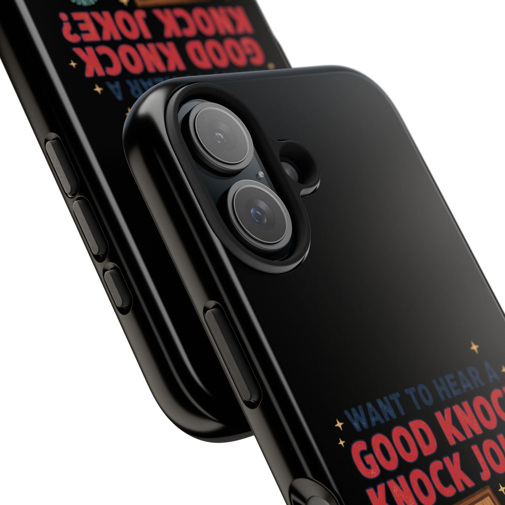 Want To Hear A Good Knock Knock Joke Phone Case | Tough Phone Case