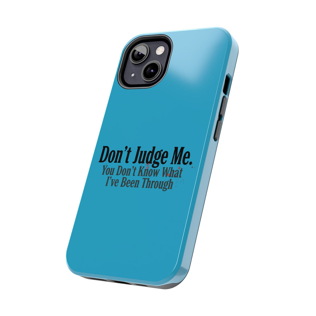 Don't Judge Me Quote Tough phone case | Tough Phone Case, teal typography