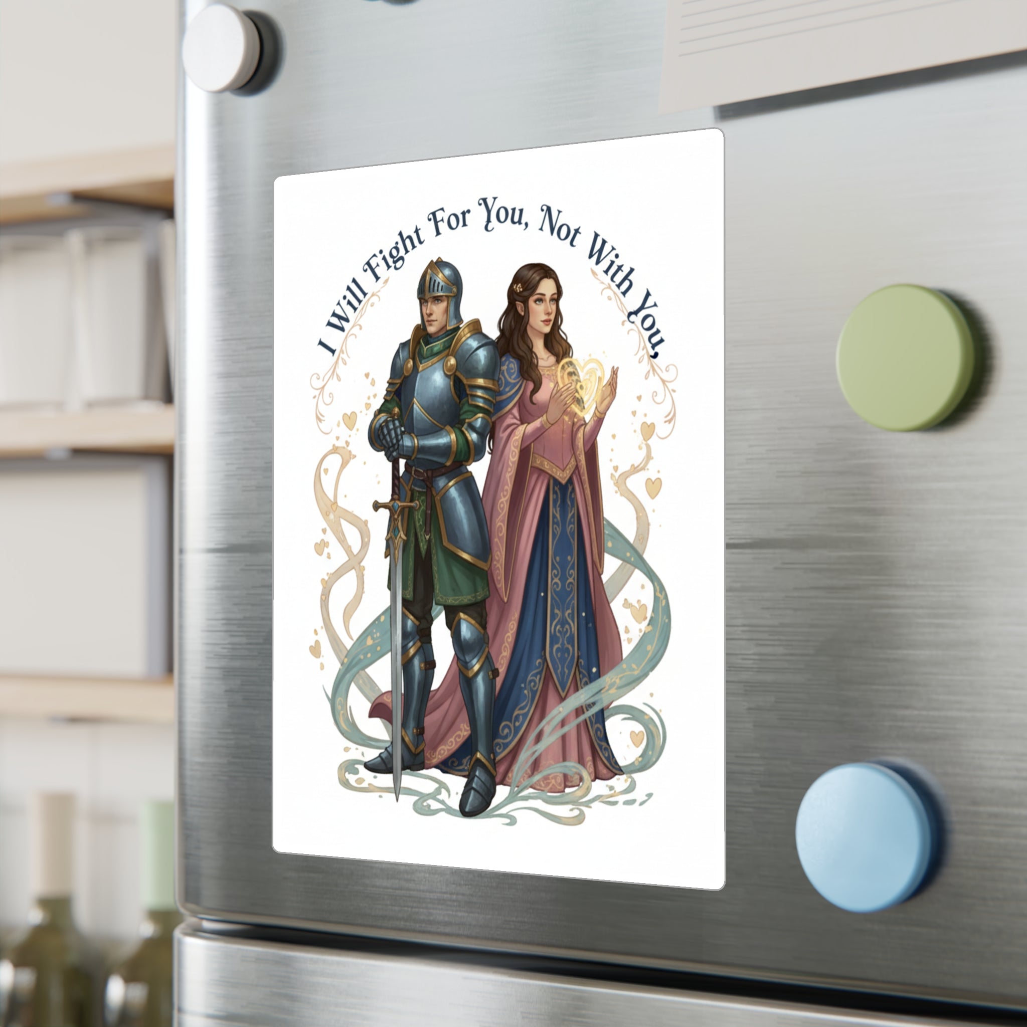 Medieval Knight & Lady Kiss-Cut Vinyl Sticker — "I Will Fight For You, Not With You"