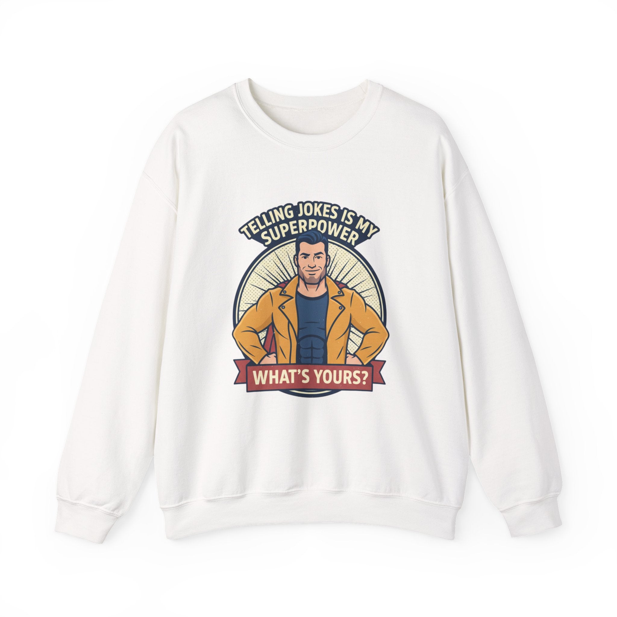 "Telling Jokes Is My Superpower" Graphic Sweatshirt