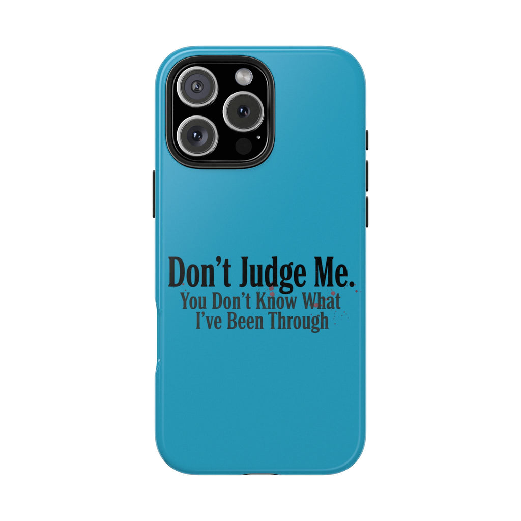 Don't Judge Me Quote Tough phone case | Tough Phone Case, teal typography