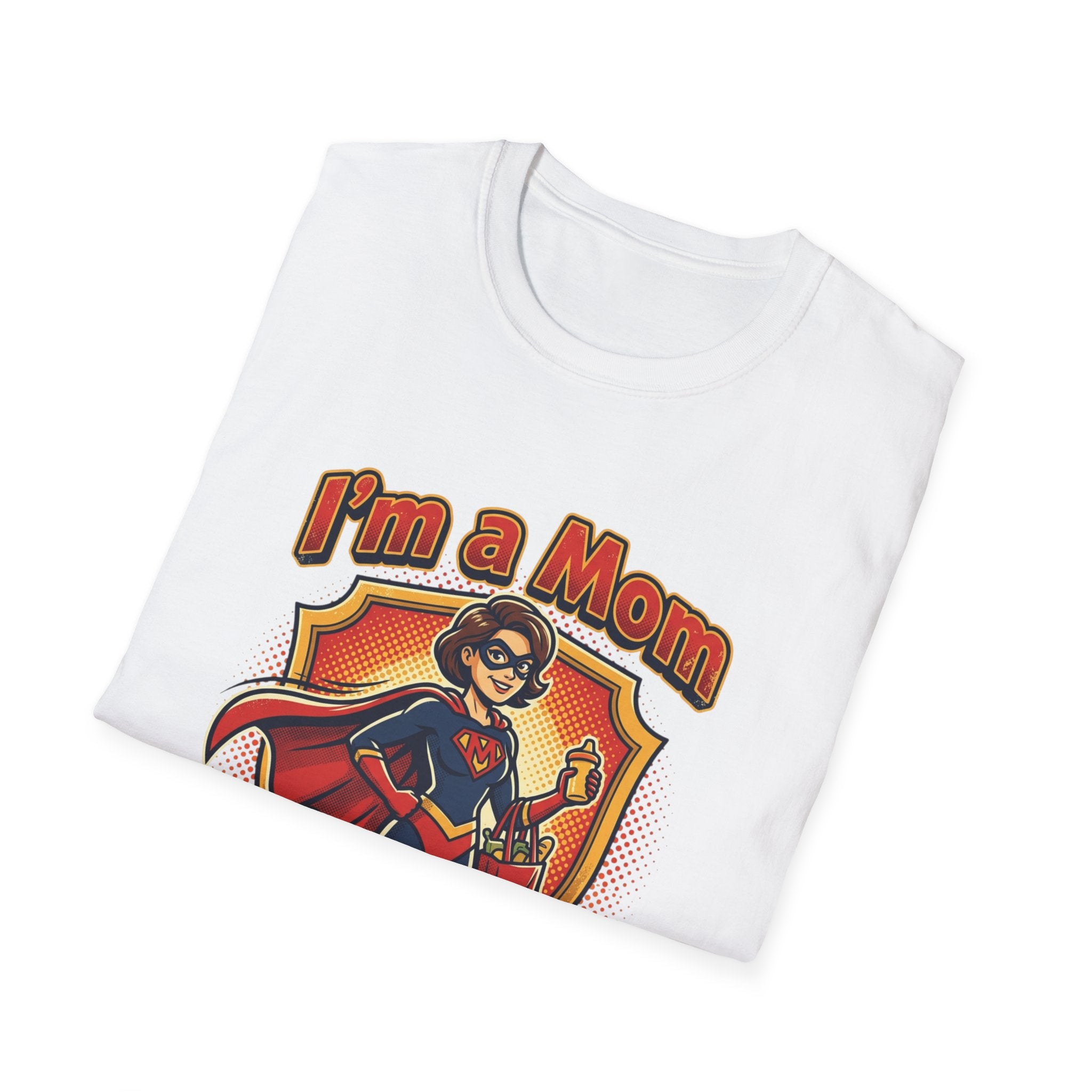 I'm a Mom superhero mom T-Shirt | mom superhero illustration