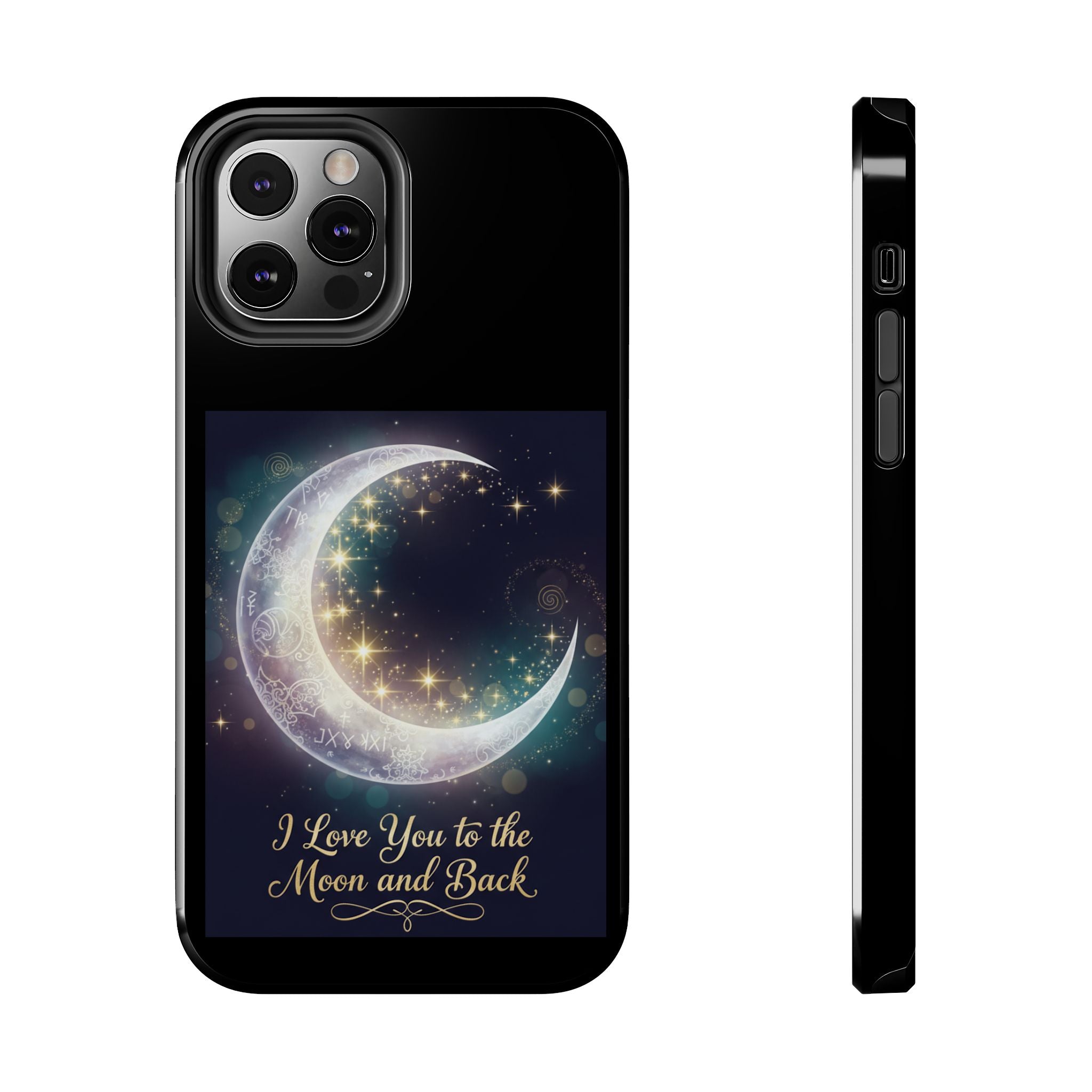 I Love You to the Moon and Back Phone Case | Moon Crescent Stars