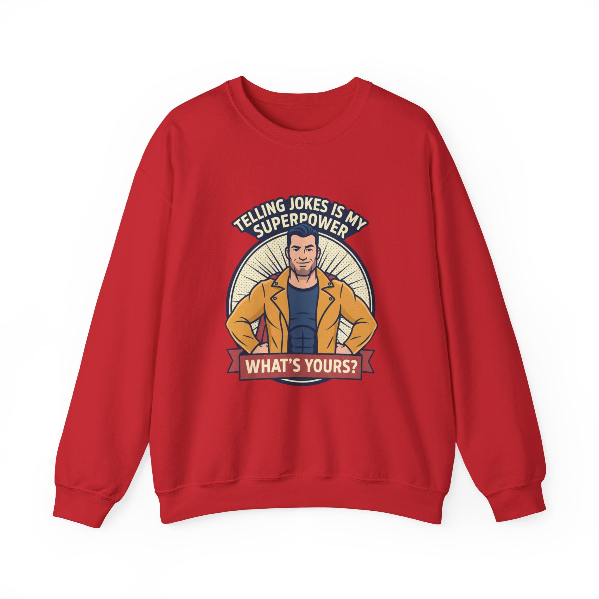 "Telling Jokes Is My Superpower" Graphic Sweatshirt