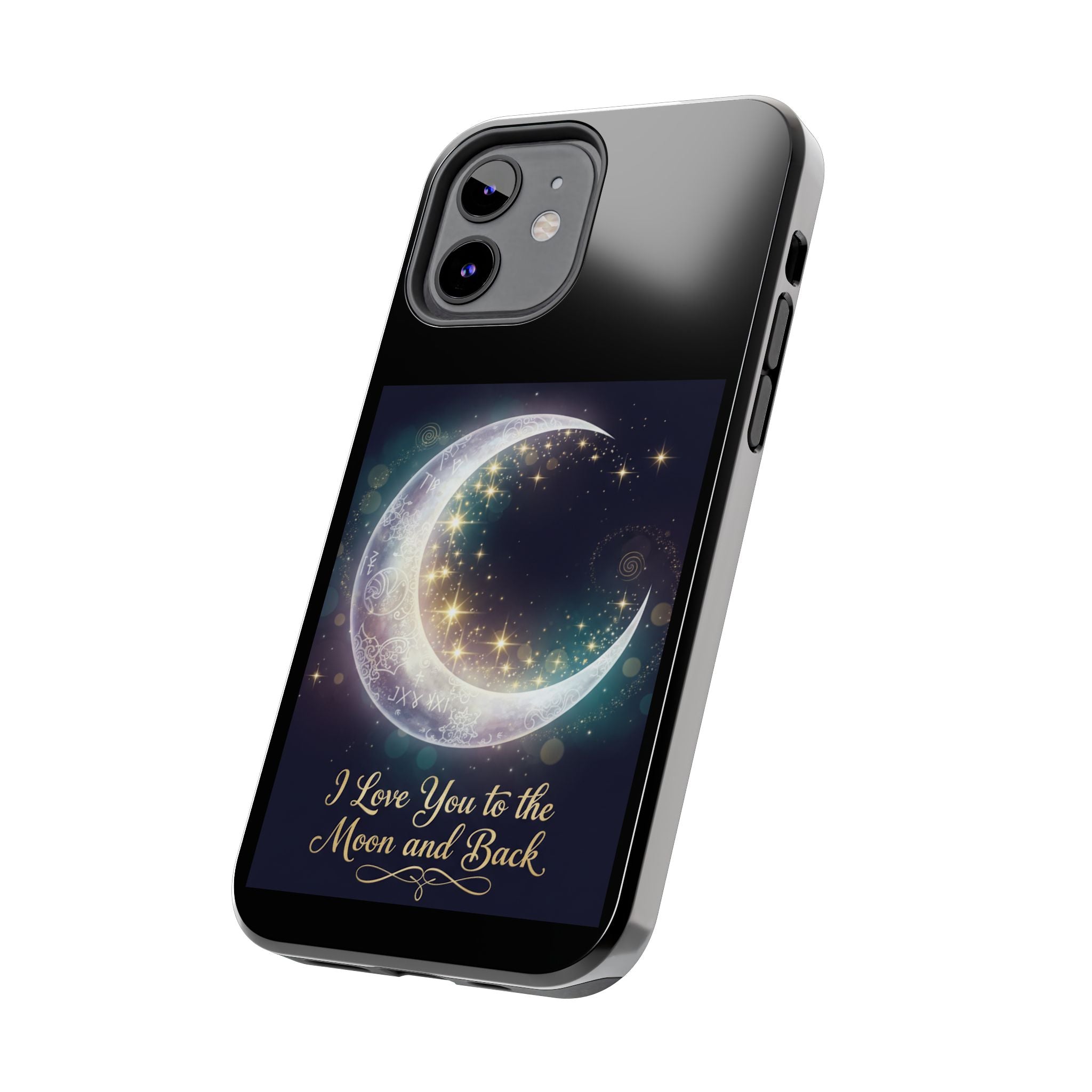 I Love You to the Moon and Back Phone Case | Moon Crescent Stars