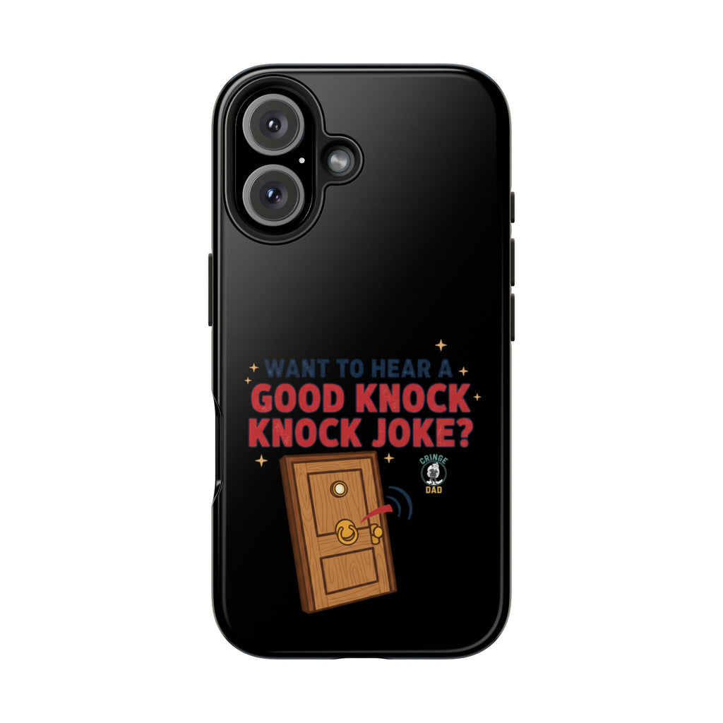 Want To Hear A Good Knock Knock Joke Phone Case | Tough Phone Case