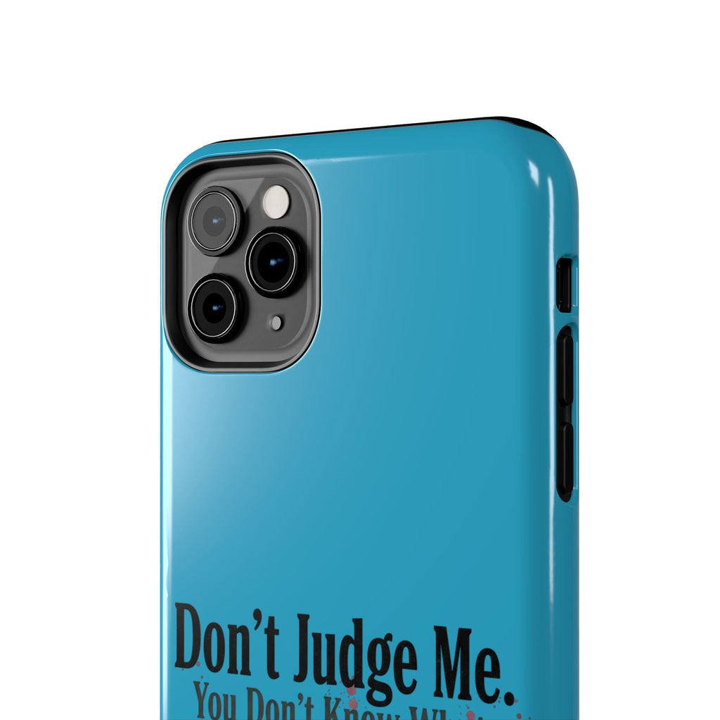 Don't Judge Me Quote Tough phone case | Tough Phone Case, teal typography