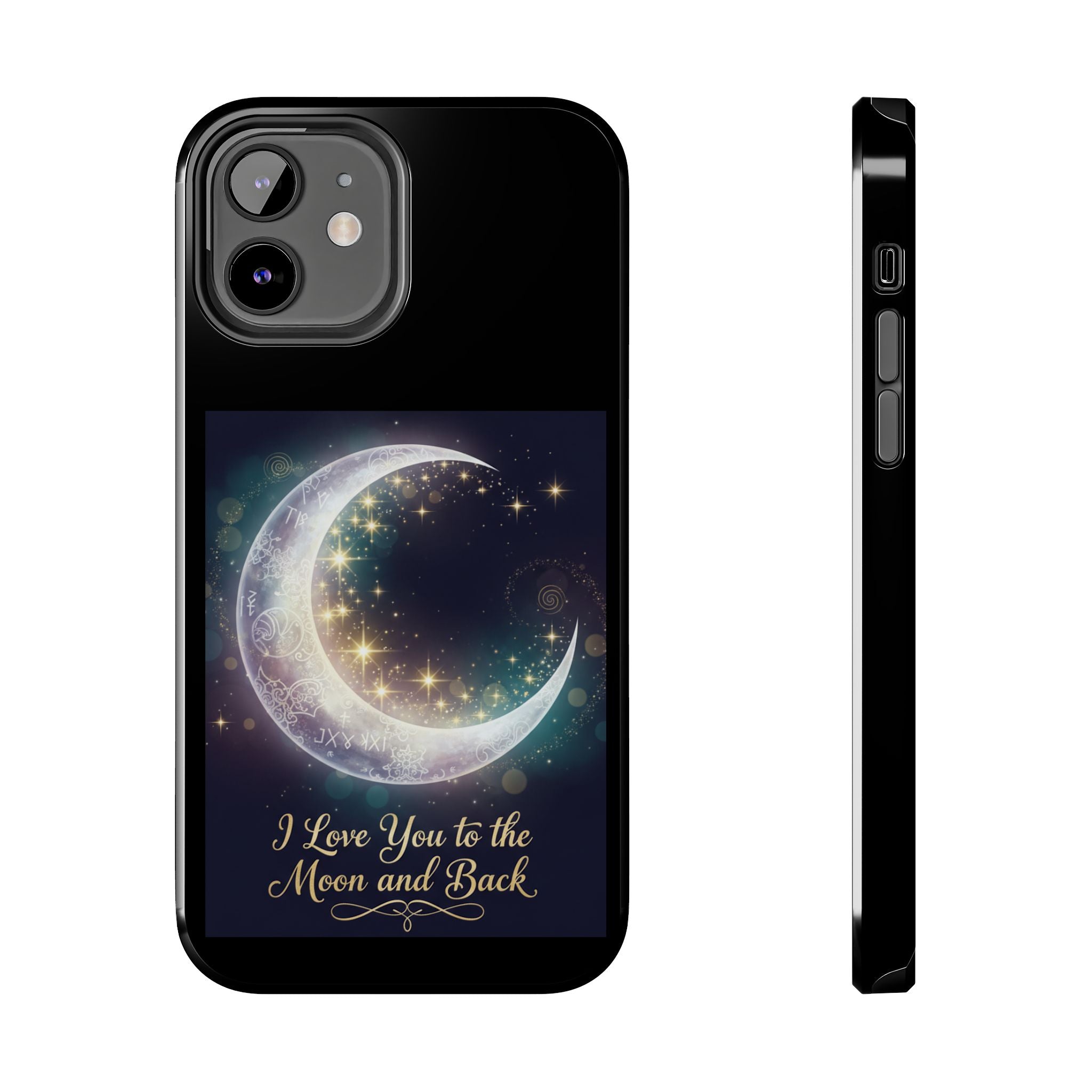I Love You to the Moon and Back Phone Case | Moon Crescent Stars