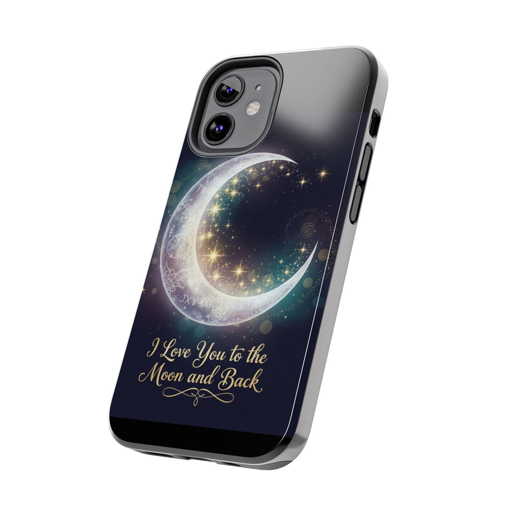 I Love You to the Moon and Back iPhone Case | Moon and Stars Tough Case