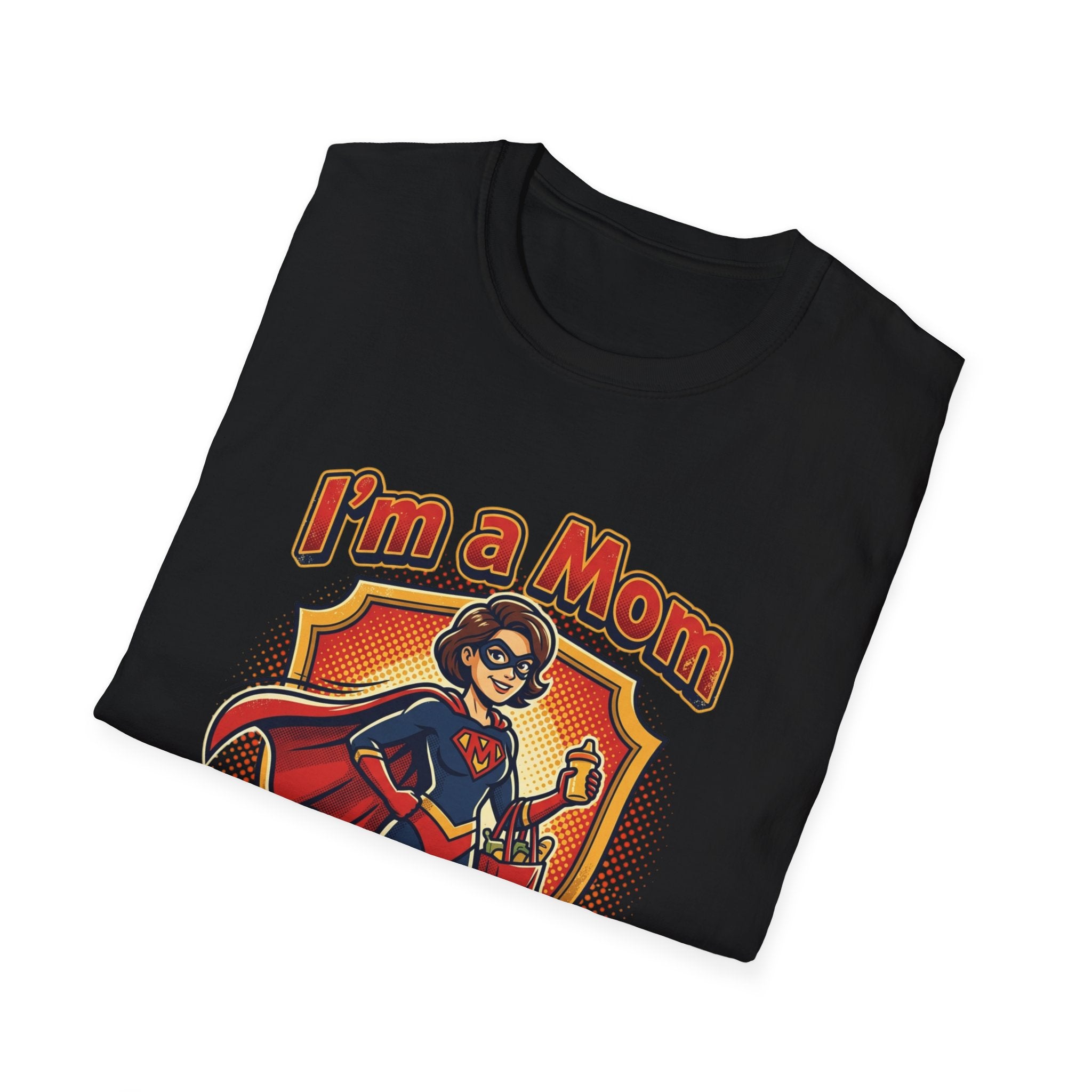 I'm a Mom superhero mom T-Shirt | mom superhero illustration