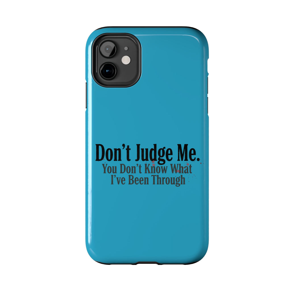 Don't Judge Me Quote Tough phone case | Tough Phone Case, teal typography