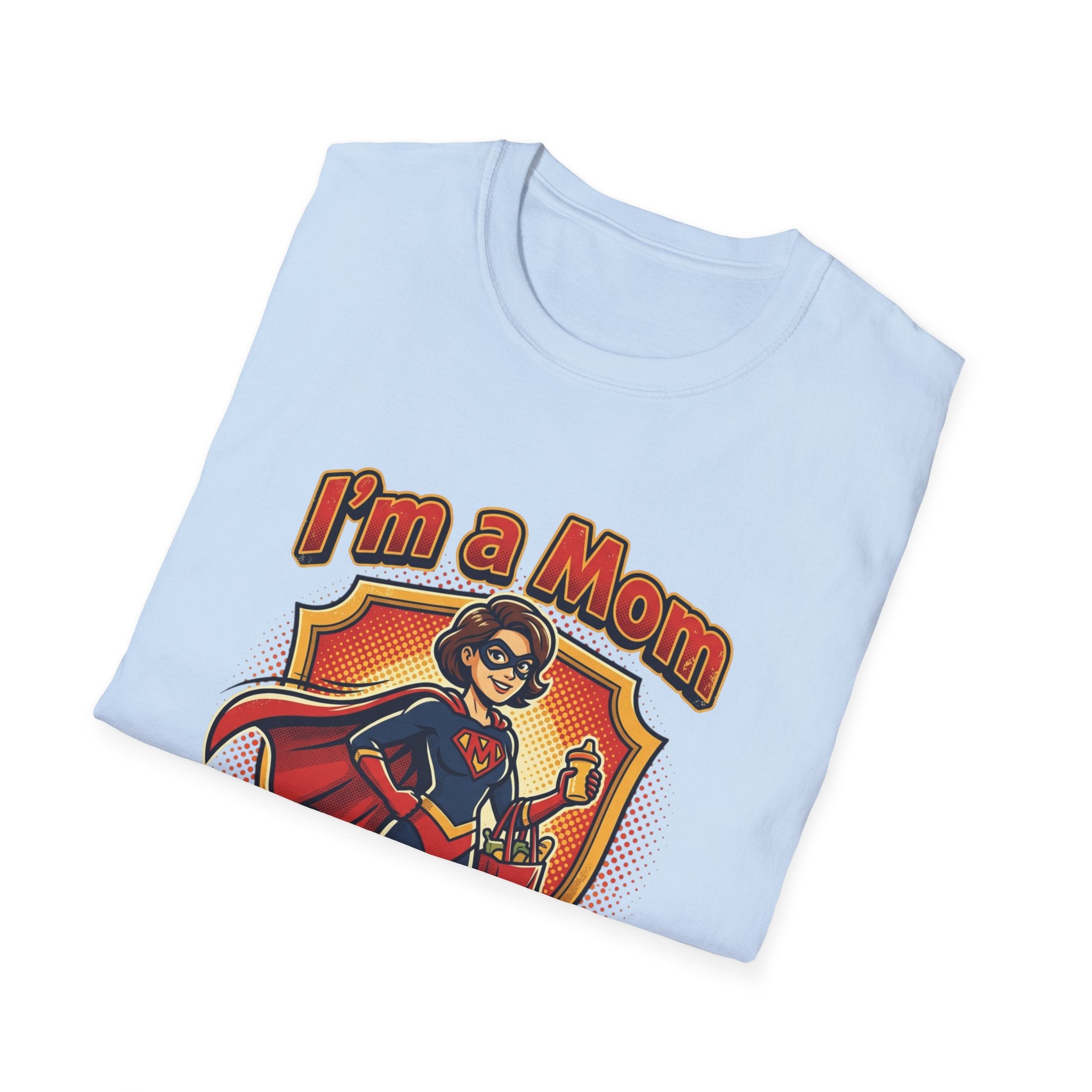 I'm a Mom superhero mom T-Shirt | mom superhero illustration