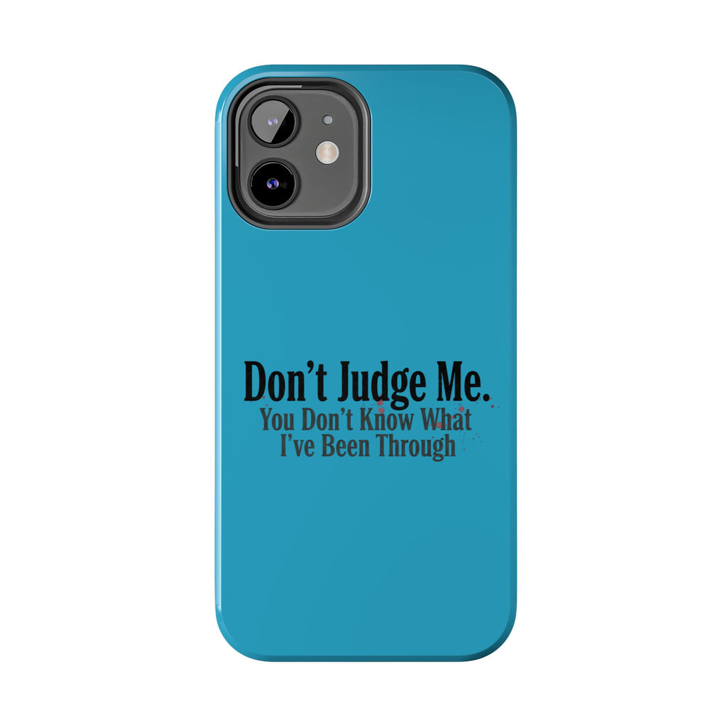 Don't Judge Me Quote Tough phone case | Tough Phone Case, teal typography