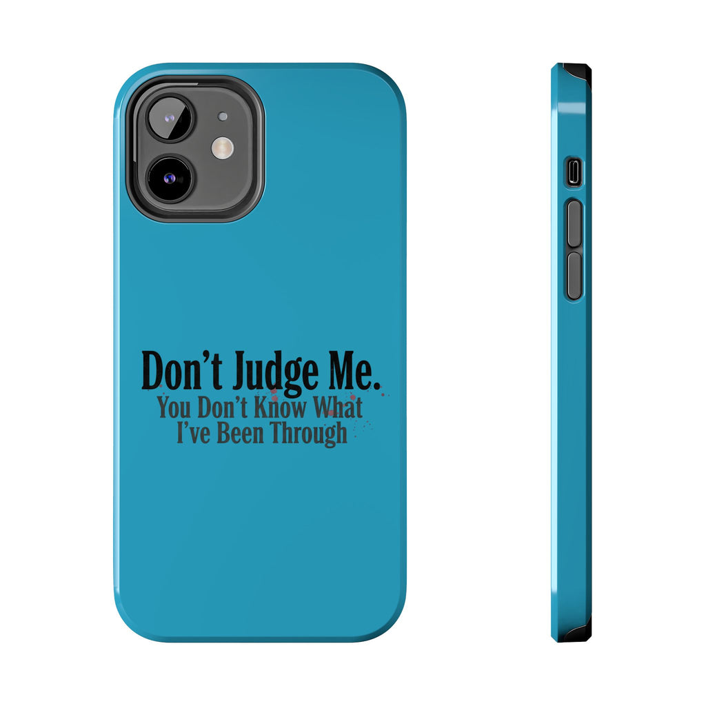 Don't Judge Me Quote Tough phone case | Tough Phone Case, teal typography