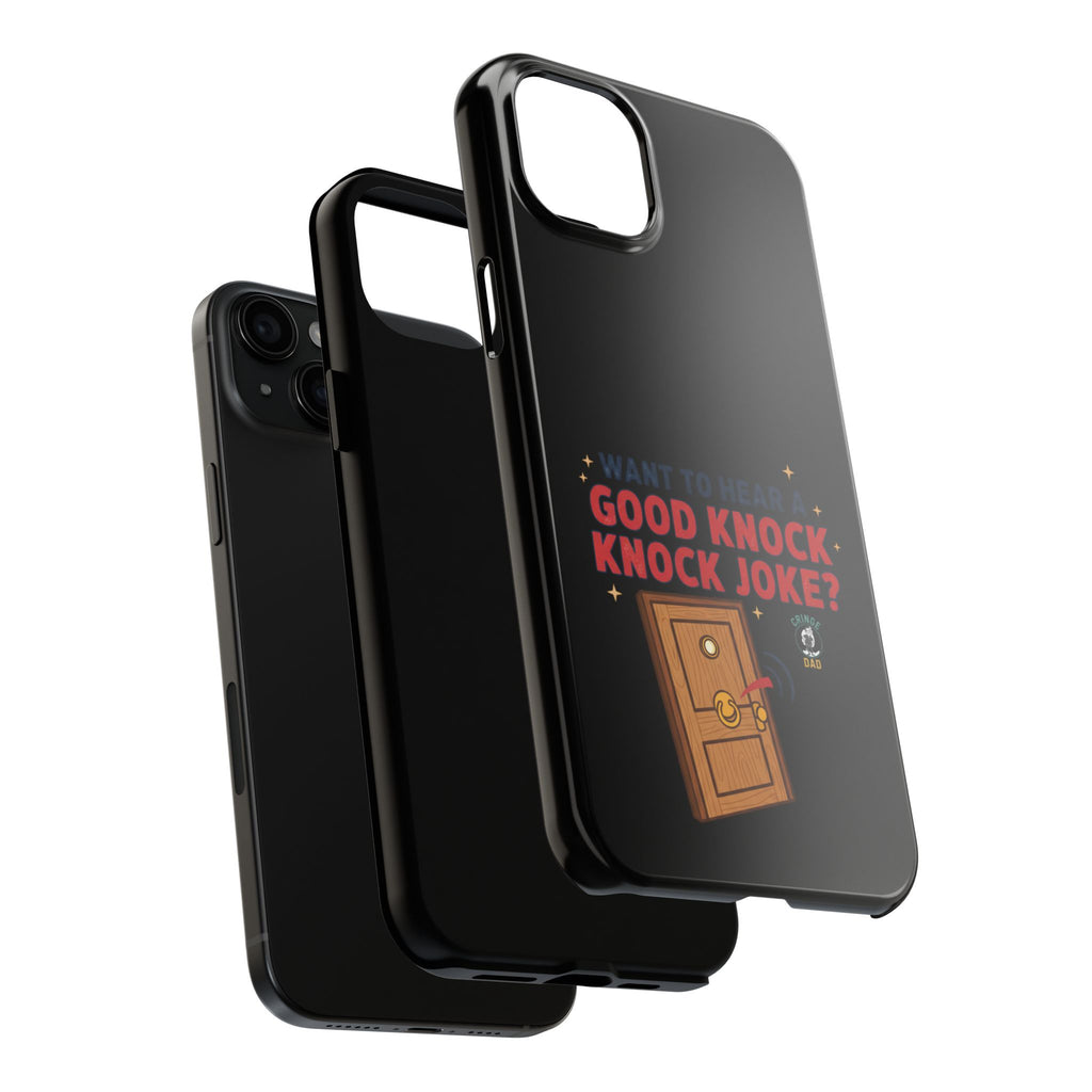 Want To Hear A Good Knock Knock Joke Phone Case | Tough Phone Case