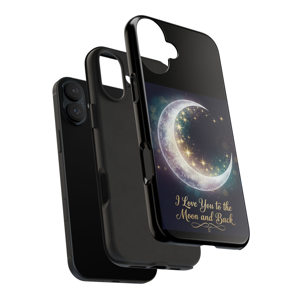 I Love You to the Moon and Back Phone Case | Moon Crescent Stars