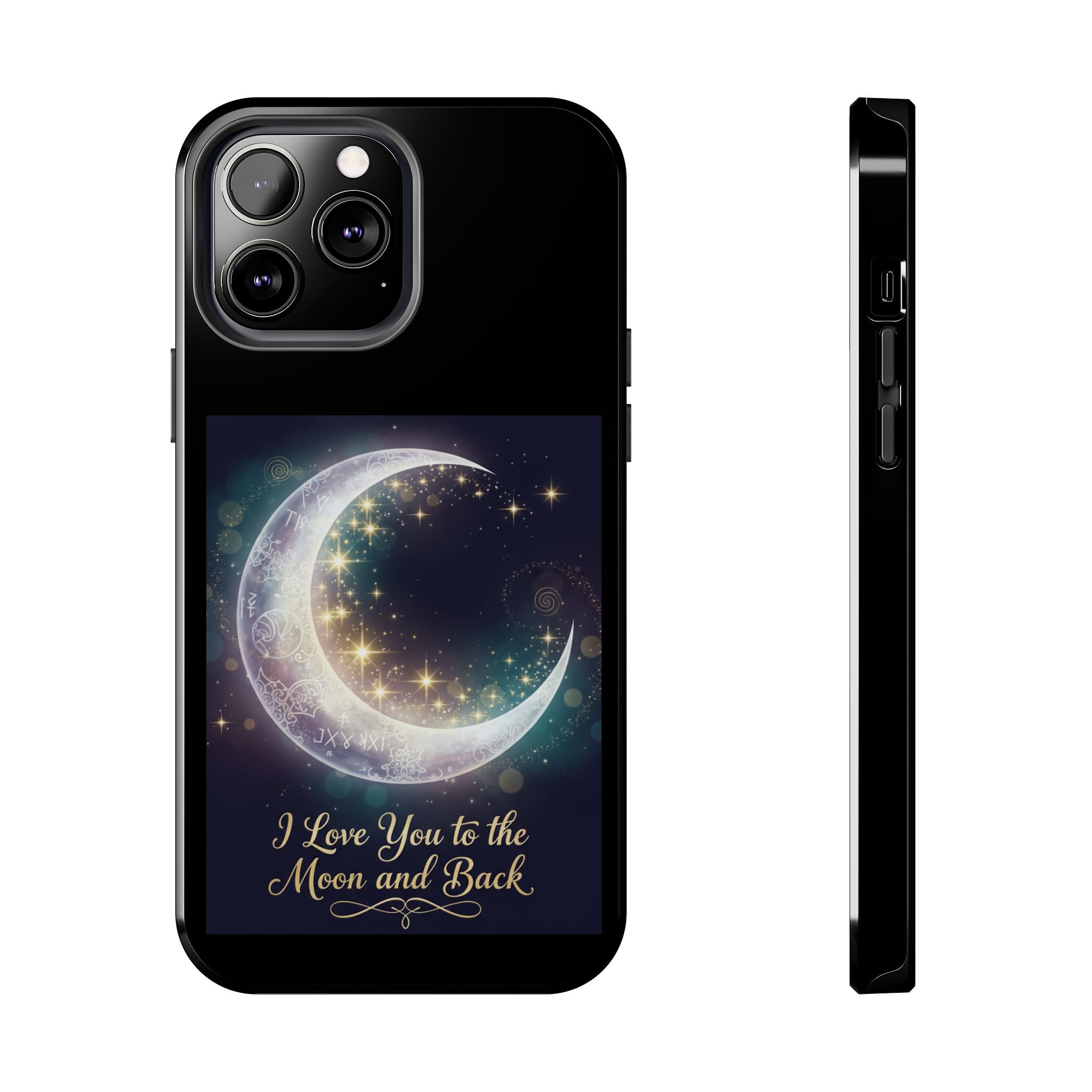 I Love You to the Moon and Back Phone Case | Moon Crescent Stars