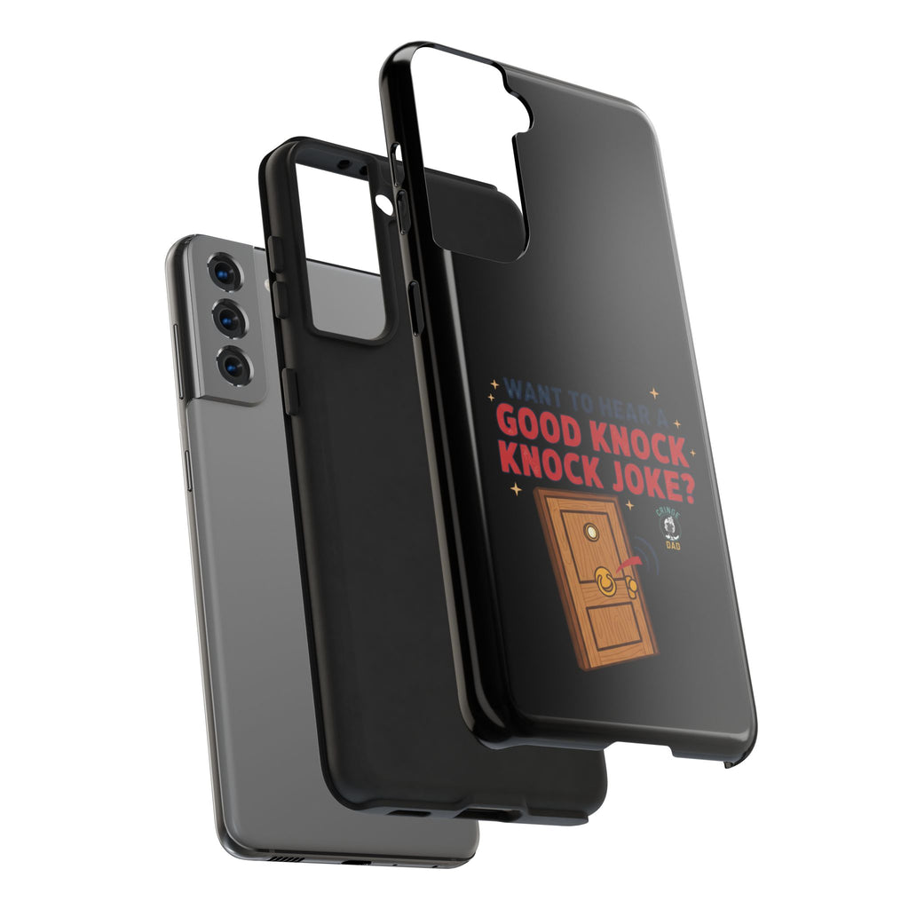 Want To Hear A Good Knock Knock Joke Phone Case | Tough Phone Case