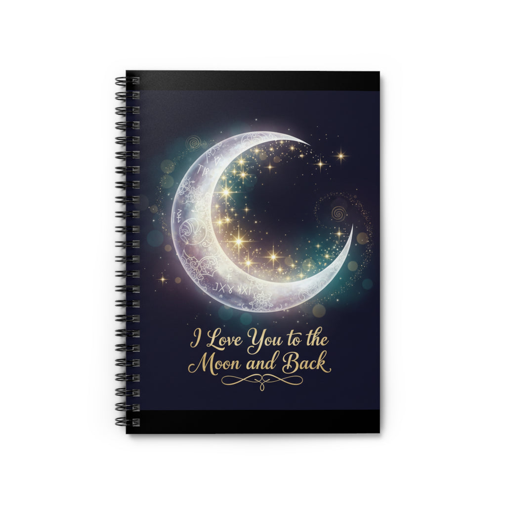 I Love You to the Moon and Back Notebook | Spiral Ruled Journal