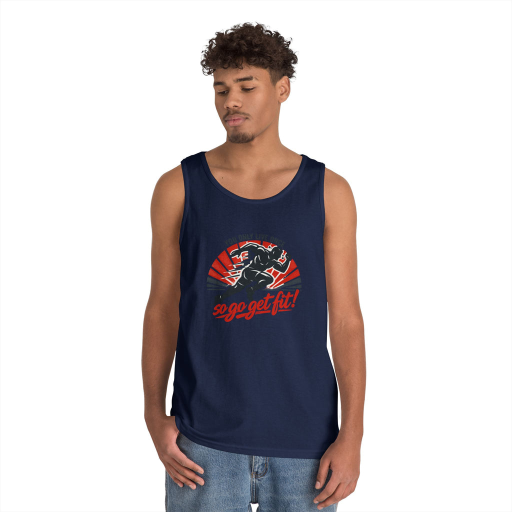 You Only Live Once So Go Get Fit tank top | Fitness Motivational Workout Tee