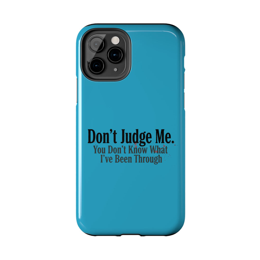 Don't Judge Me Quote Tough phone case | Tough Phone Case, teal typography