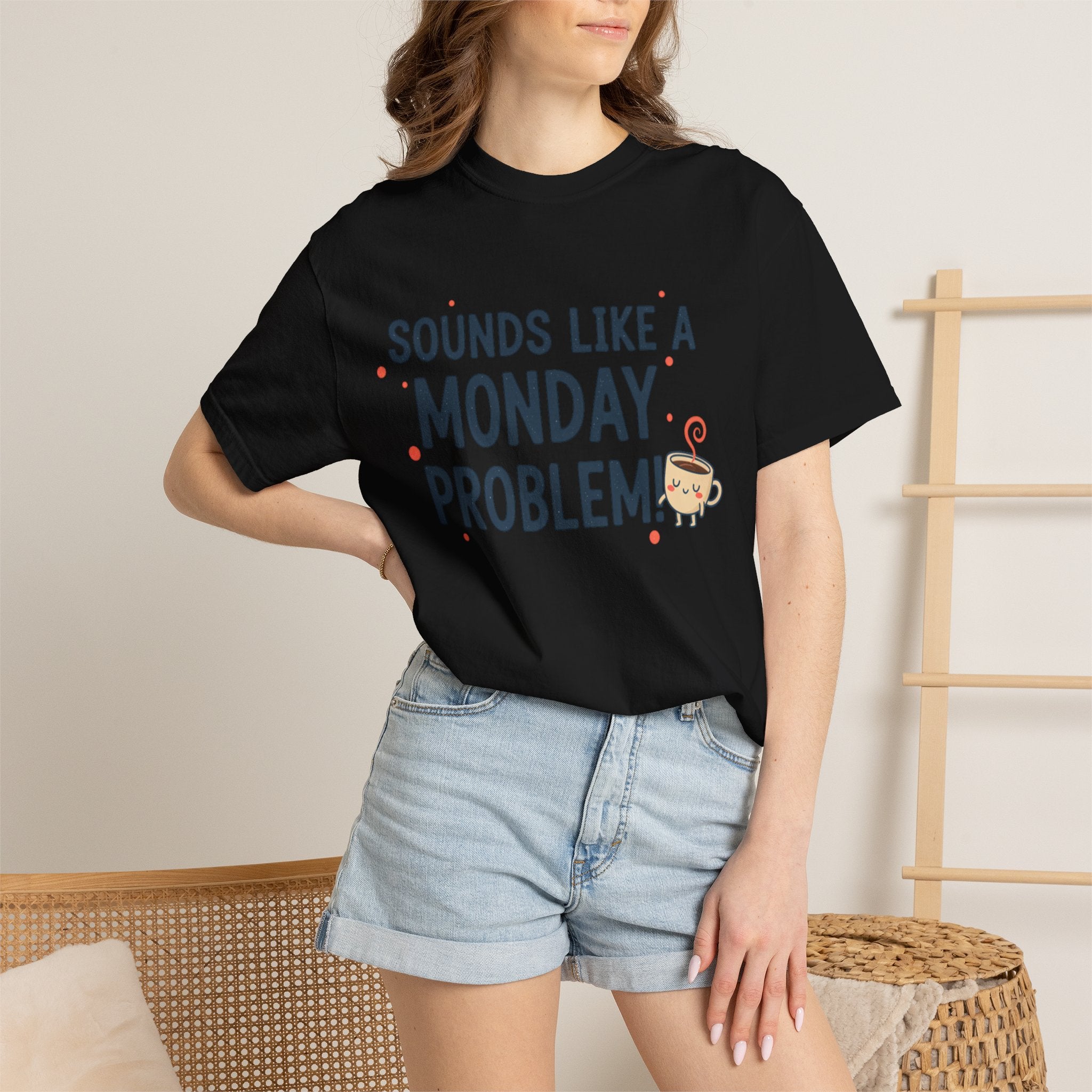 Sounds Like a Monday Problem T-shirt | Coffee Cartoon, Funny Text Tee