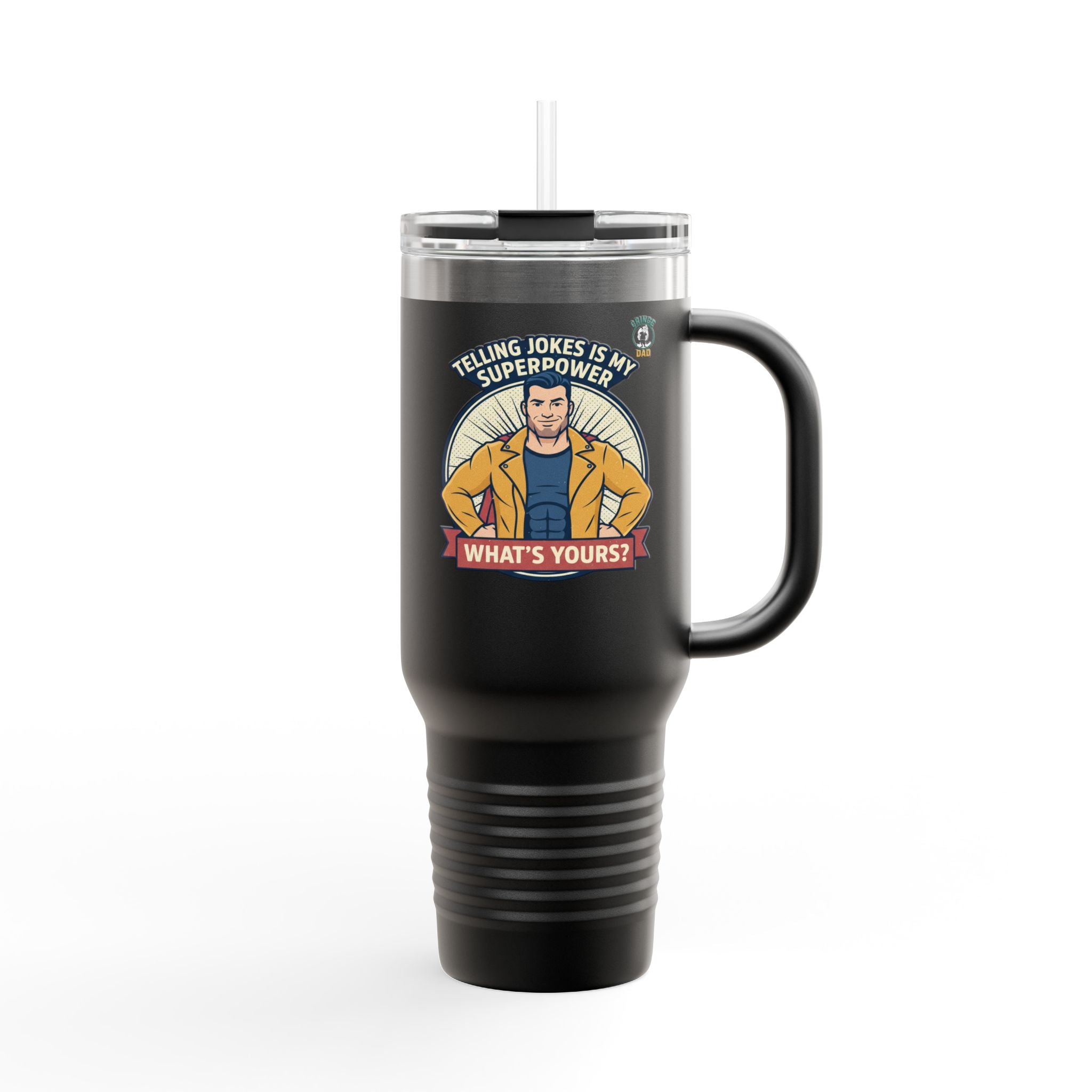 Jokes Is My Superpower 40oz Insulated Tumbler