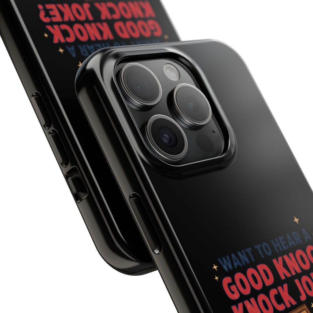 Want To Hear A Good Knock Knock Joke Phone Case | Tough Phone Case