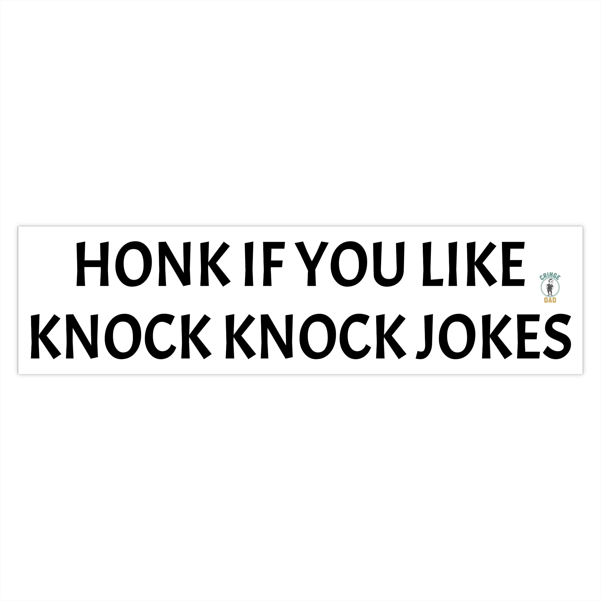 Honk If You Like Knock Knock Jokes Bumper Sticker