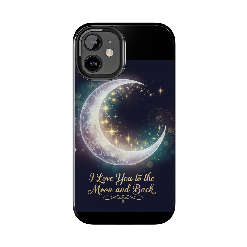I Love You to the Moon and Back iPhone Case | Moon and Stars Tough Case