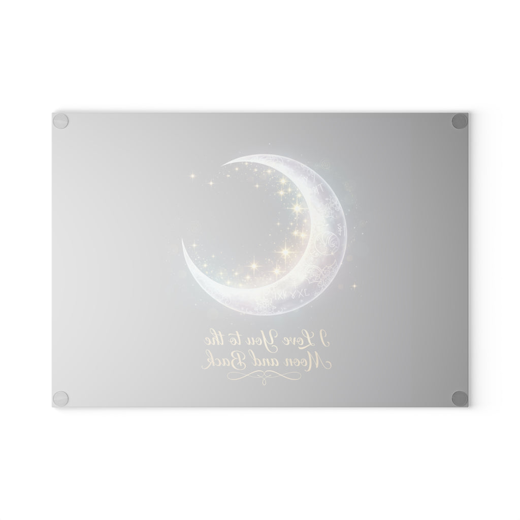 I Love You to the Moon and Back Glass Cutting Board | Crescent Moon Stars