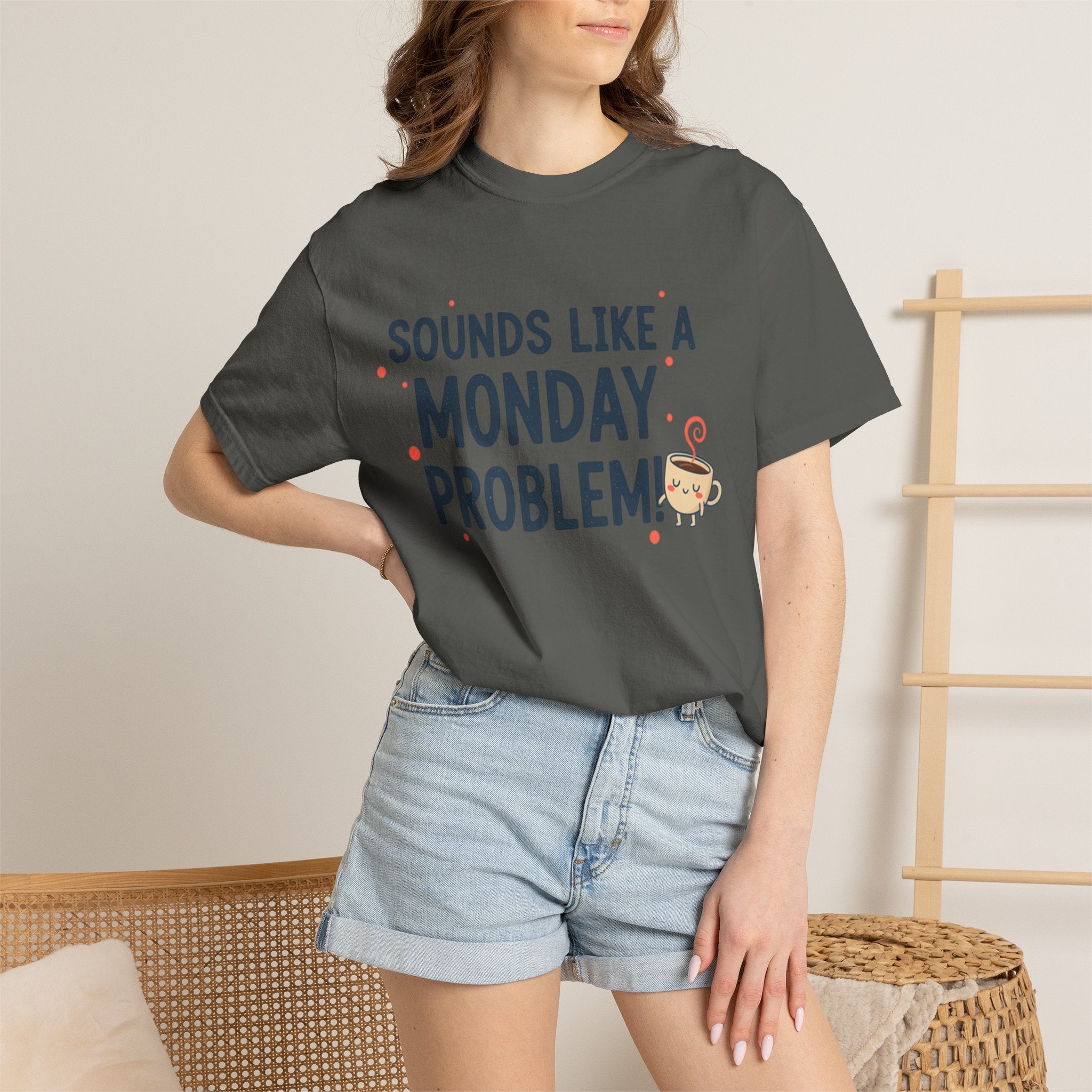 Sounds Like a Monday Problem T-shirt | Coffee Cartoon, Funny Text Tee