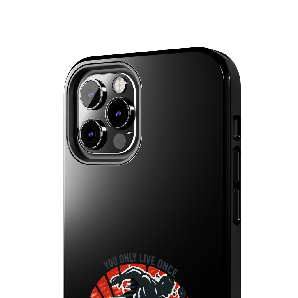 You Only Live Once So Go Get Fit phone case | Tough Phone Case, motivational fitness design
