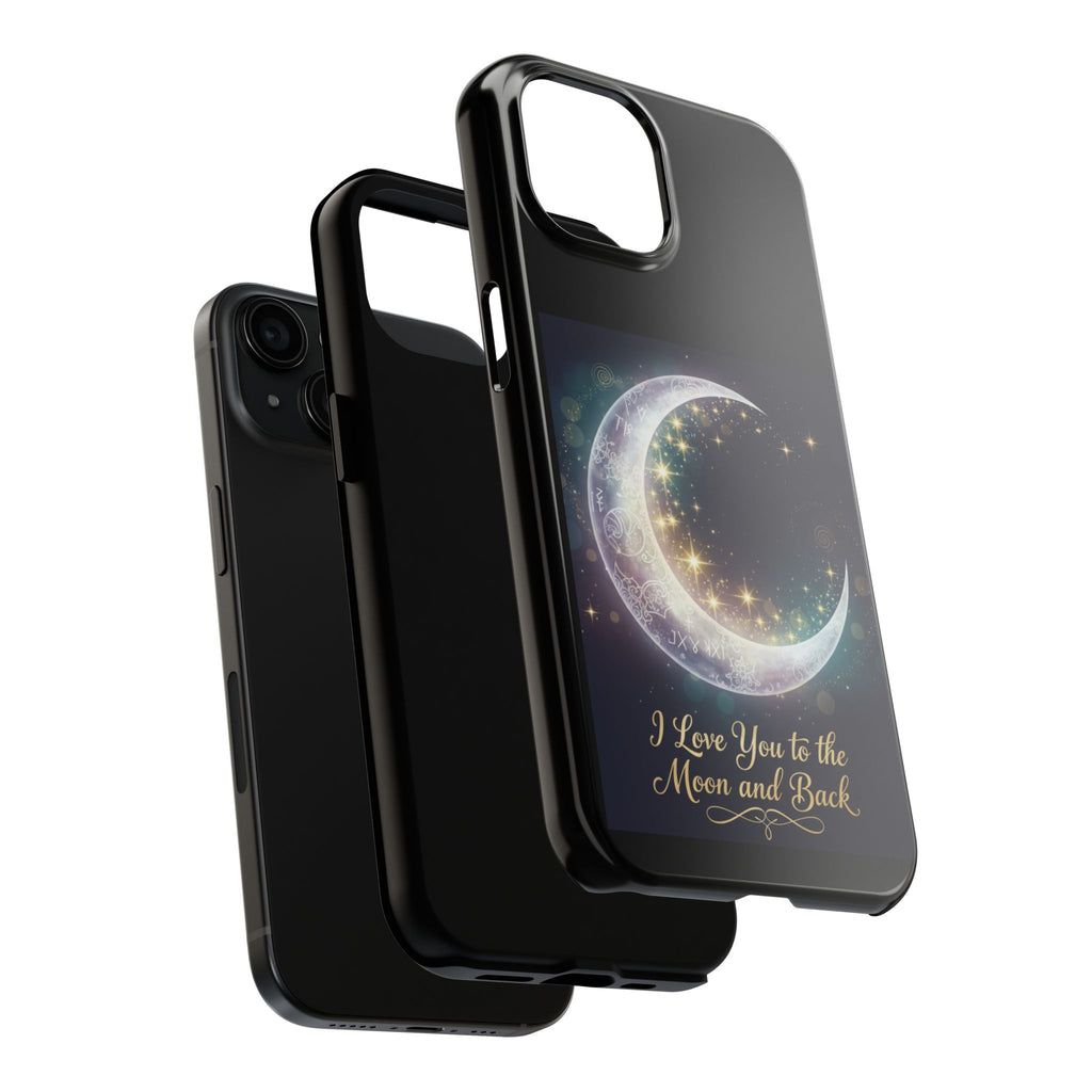 I Love You to the Moon and Back Phone Case | Moon Crescent Stars