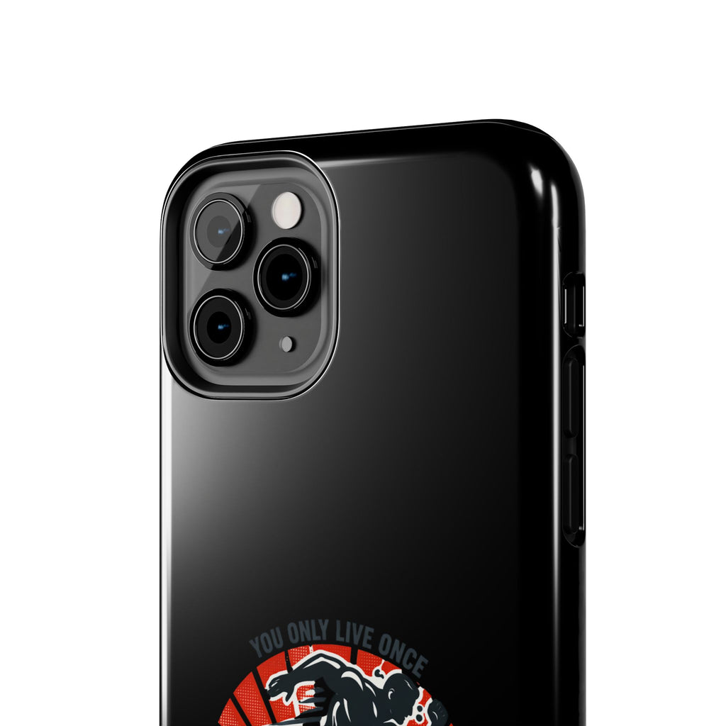 You Only Live Once So Go Get Fit phone case | Tough Phone Case, motivational fitness design