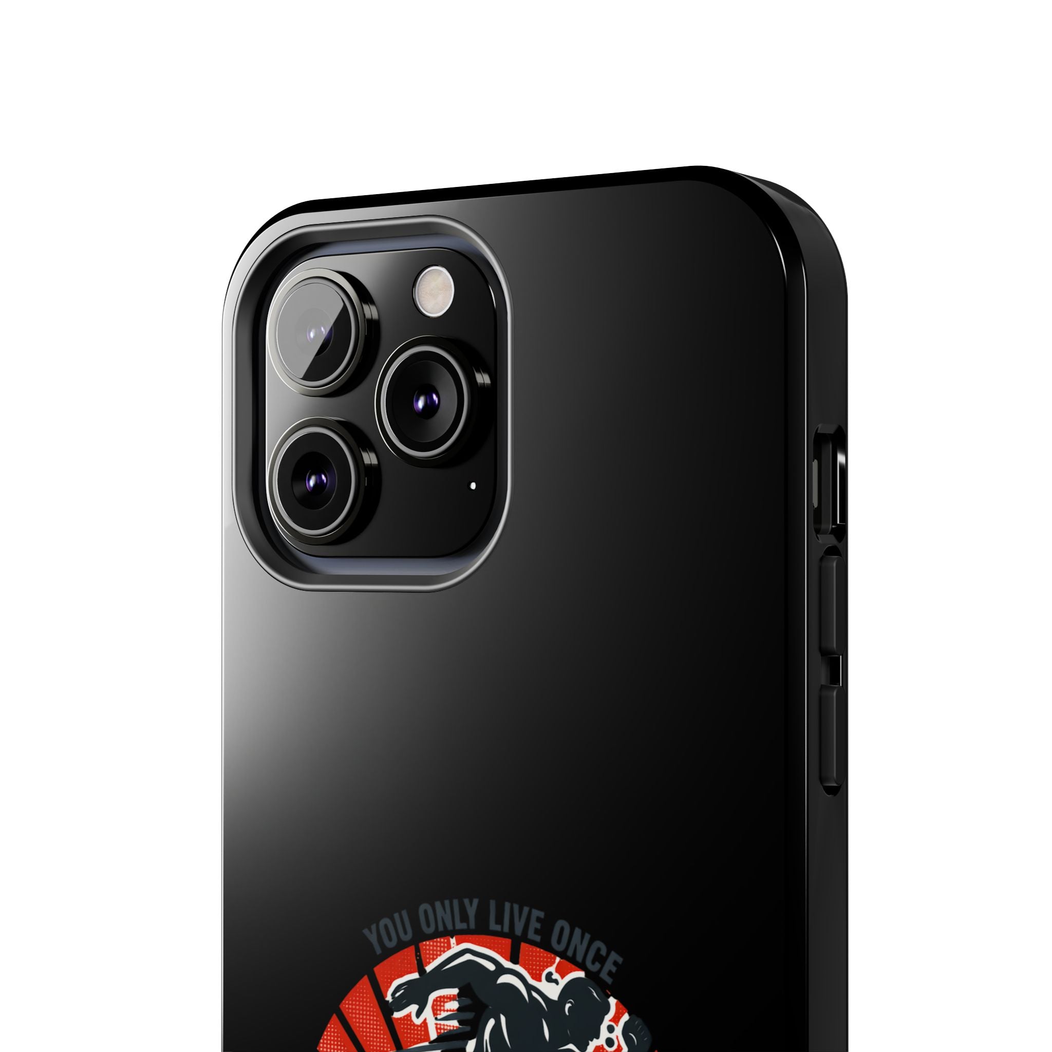 You Only Live Once So Go Get Fit phone case | Tough Phone Case, motivational fitness design