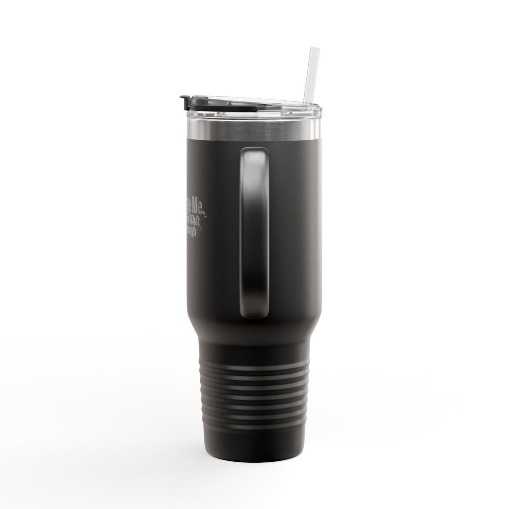 Don't Judge Me 40oz Insulated Tumbler