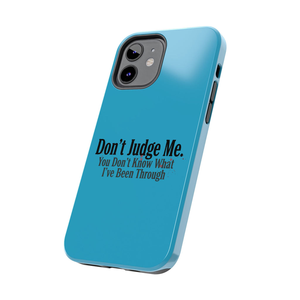 Don't Judge Me Quote Tough phone case | Tough Phone Case, teal typography