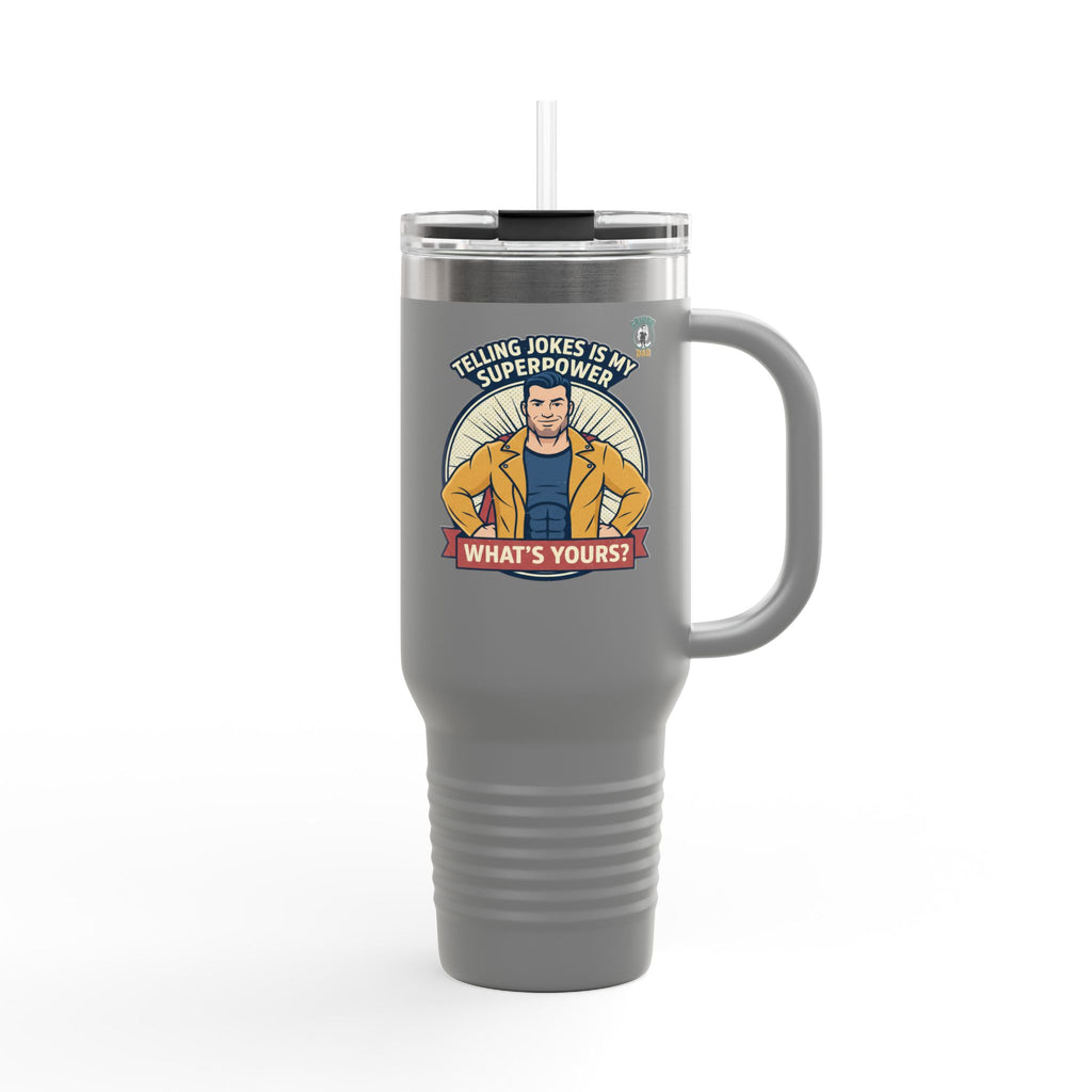 Jokes Is My Superpower 40oz Insulated Tumbler