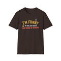 “I’m Funny My Kids Just Have A Bad Sense Of Humor” Funny Graphic T‑Shirt